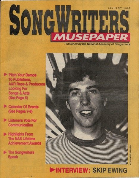 Songwriters Musepaper - Volume 12 Issue 1 - January 1997 - Interview: Skip Ewing