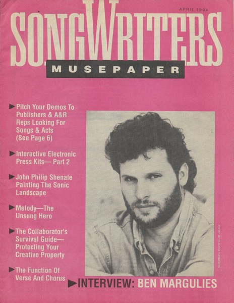 Songwriters Musepaper - Volume 9 Issue 4 - April 1994 - Interview: Ben Margulies