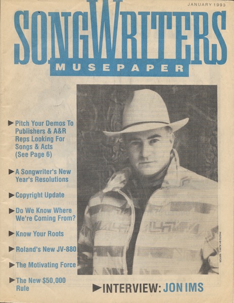 Songwriters Musepaper - Volume 8 Issue 1 - January 1993 - Interview: Jon Ims